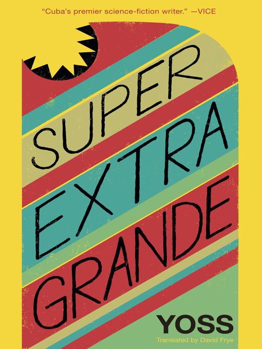 Title details for Super Extra Grande by Yoss - Wait list